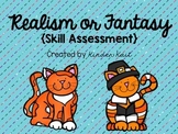 Realism vs Fantasy {Skill Assessment}
