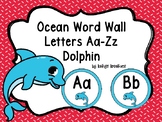 Ocean/Dolphin Word Wall Letters A-Z