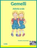 Casa Mi piace (House in Italian) Gemelli Speaking Activity