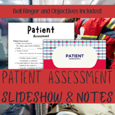 Patient Assessment Slideshow and Guided Notes