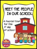 Meet the People in Your School...A Musical Tour for the 1st Day!