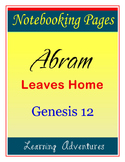Notebooking - Genesis 12 - Abram Leaves Home