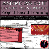AmericaÂ¡Â¯s Got History: Talent Edition Â¨C History End-of-Year Project