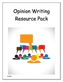 Opinion Writing Resource Pack