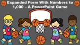 Expanded Form With Numbers to 1,000 - A PowerPoint Game