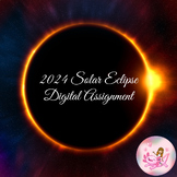 2024 Solar Eclipse Digital Assignment