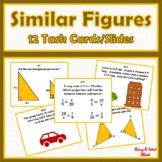 Proportions Similar Figures 12 TASK CARDS/SLIDES