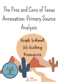 The Pros and Cons of Texas Annexation: Primary Source Analysis
