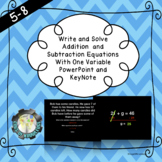 Write and Solve Addition and Subtraction Equations with one Variable