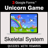 Skeletal System | Unicorn Game | Google Forms | Digital Rewards