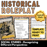 Historical Role Play: Recognizing Different Perspectives Lewis and Clark
