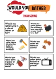 Would You Rather - Thanksgiving Edition