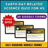 EARTH DAY related Science Quiz for HS | Google Form Quiz Bundle