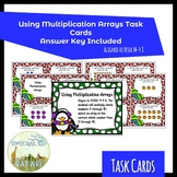 Winter Themed Using Multiplication Arrays Task Cards- VESOL Aligned!