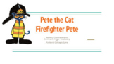 Pete the Cat: Firefighter Pete! Story, Listening Activity, & Game