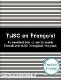 TUSC en Fran?ais - French Oral Assessment (Totally Unbelievable Speaking Club)