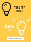 Turn off English/Turn on ASL Lightbulb Poster