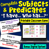 Complete Subjects and Predicates I Have Who Has Game: Print and Digital