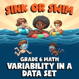 Variability in a Data Set SINK OR SWIM Math Game - No Prep Grade 6 Review