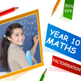 Year 10 Math Revision Tests on Factorisation with Answers (ALL PARTS BUNDLED)