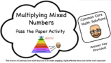 Multiplying Mixed Numbers Â¨C Pass the Paper (Cooperative Learning Activity)