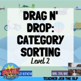 Drag N' Drop: Category Sorting (Level 2) Boom Cards