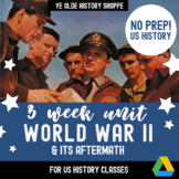 World War II & its Aftermath - 3 Week Unit - US History Digital