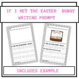 "If I met the easter bunny" writing prompt {includes example}
