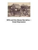 WPA and the Slaves Narrative -- Great Depression