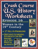 Crash Course U.S. History Worksheet Episode 16 -- Women in the 19th Century