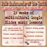 *BUNDLE* Folk Instruments of the World: Google Slides (w/o navigation map)