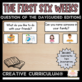 The First Six Weeks Guided Edition Creative Curriculum Question of the Day
