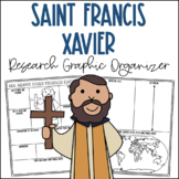 Saint Francis Xavier Research Graphic Organizer | Biography Project