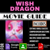 Wish Dragon (2021) Movie Guide Google Forms Quiz Worksheets