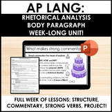 AP Lang Rhetorical Analysis Body Paragraph - Full Week of Instruction & Practice