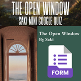 The Open Window by Saki Google Form Quiz