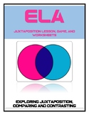ELA - Juxtaposition Lesson, Game, and Worksheets