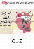 Say It With Flowers by Toshio Mori QUIZ +++ Giggles and Gifts by Gwen