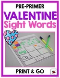Valentine Sight Words {Pre-Primer} Print and Go